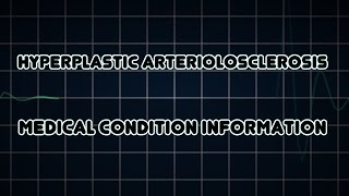 Hyperplastic arteriolosclerosis Medical Condition [upl. by Thorbert]