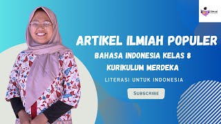 Materi Artikel Ilmiah Populer ✅ Bahasa Indonesia Kelas 8 Kurikulum Merdeka [upl. by Annoel]