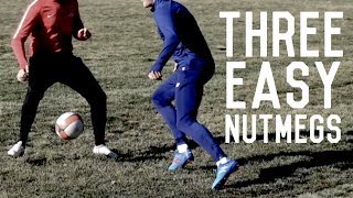 Three Easy Nutmegs To Beat A Defender  Dribbling Tutorial For FootballersSoccer Players [upl. by Zeculon]