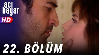 Acı Hayat 22Bölüm Full HD [upl. by Onairelav]