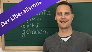 Liberalismus Überblick  Definition liberale Forderungen Träger und Auswirkung [upl. by Leahcimal]