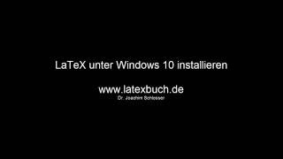 LaTeX unter Windows 10 installieren [upl. by Amej]