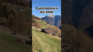 🥾WEIZGRUBERALM IN VALLE AURINA [upl. by Elissa413]