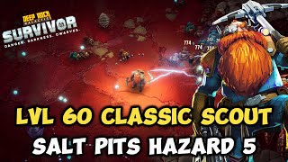 Lvl 60 Classic Scout Objective on Salt Pits Hazard 5  Deep Rock Galactic Survivor [upl. by Kendal]