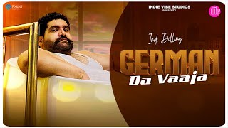 German Da Vaaja Official Video  Indi Billing  Indie Vibe Studios  New Punjabi Song 2024 [upl. by Eachern269]