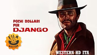 Pochi dollari per Django  Western  HD  Film Completo in Italiano [upl. by Selij]