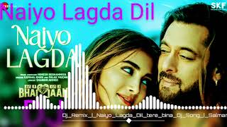 Dj Remix amp Naiyo Lagda Dil tere bina dj remix new 2023 [upl. by Moscow]