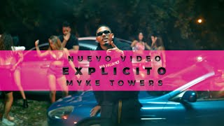 Myke Towers  EXPLICITO Video Oficial [upl. by Oicnaneb287]