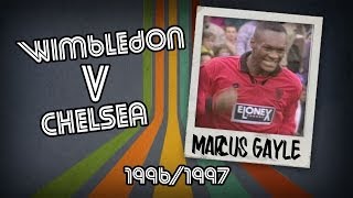 MARCUS GAYLE  Wimbledon v Chelsea 9697  Retro Goal [upl. by Attennod]