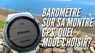 30 Montre GPS baro quel mode choisir entre altimètre baromètre ou automatique [upl. by Jessi548]