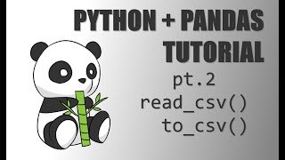 Python  Pandas Tutorial  Pt2 readcsv and tocsv [upl. by Storer]