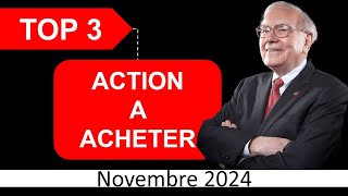 TOP 3  ACTION A ACHETER EN NOVEMBRE 2024 [upl. by Shanie]