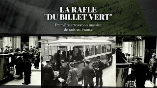 Il y a 80 ans la rafle du quotbillet vertquot  première arrestation massive de juifs en France [upl. by Ahsaela157]