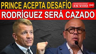 🔴¡URGENTE ERIK PRINCE CAZARÁ A JORGE RODRIGUEZ  VA POR TODOS DESPUES DEL 10 DE ENERO 2025 [upl. by Atsev]