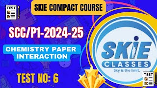 SCC25PI  Chemistry Paper Interaction  Test No 06  By Inam Sir  SKIE CLASSES neet [upl. by Perrin]