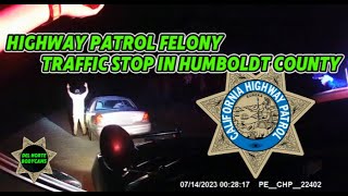 Highway Patrol Felony Traffic Stop In Humboldt County [upl. by Biebel767]