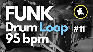 Funk Drum Loop 95 bpm 11  FREE Backing Track [upl. by Thornton533]