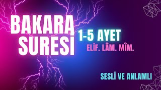 BAKARA SURESİ 15 SESLİ VE ANLAMLI ELİFLAMMİM bakarasuresi [upl. by Arman]