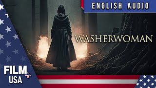 💀 WASHERWOMAN  ENGLISH AUDIO  FILM PLUS USA [upl. by Kyd]