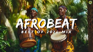 AFROBEAT MIX 2024 NAIJA  The Best and Latest Afrobeat Jams of 2024 [upl. by Eldrid]