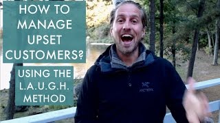 How to manage upset customers Using the LAUGH Method to work with angry or frustrated guests [upl. by Narbig]