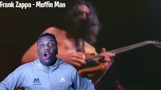 First time reacting to Frank Zappa  Muffin Man [upl. by Naelcm]