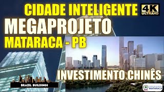 MEGAPROJETO CHINÊS NA PARAÍBA  MATARACA  CIDADE INTELIGENTE E PORTO MEGAPROJETO [upl. by Shimkus]