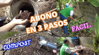 COMO HACER ABONO O COMPOST EN 3 PASOS MUY FACIL Y SIN COMPLICASIONES [upl. by Elinnet]