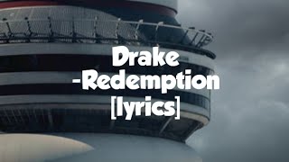 Drake  Redemption lyrics [upl. by Ardnic701]