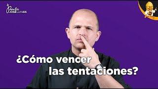 ¿Cómo vencer las tentaciones [upl. by Ahsirkal]