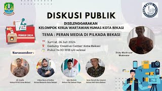 Diskusi Publik Tema  Peran Media di Pilkada Bekasi [upl. by Boggers]