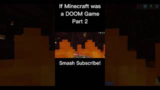 If Minecraft was a DOOM GAME Part 2 [upl. by Ecinuahs456]