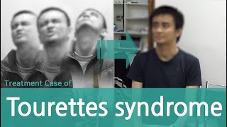 Tourettes Syndrome  Tic Disorder  vocal tic  motor tic 틱 뚜렛 장애 치료사례 [upl. by Eugeniusz428]