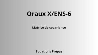 Oraux XENS6 [upl. by Ramsden]