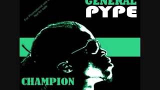 Champion Remix  General Pype ft Dagrin Vector Naeto C Sashaamp GT [upl. by Aniratac]