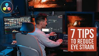 7 TIPS to Reduce Eye Strain while Color Grading [upl. by Basia]