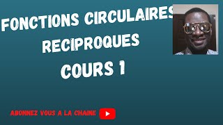 Fonctions circulaires réciproques Cours 1Etudes et représentation graphiques [upl. by Novia482]