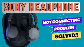 Sony Headphone not Connecting to Bluetooth Solved [upl. by Etnoval553]