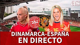 DINAMARCA  ESPAÑA EN DIRECTO  EURO FEMENINA 2022  SEGUIMIENTO Y ANÁLISIS  Diario AS [upl. by Nirtiac]