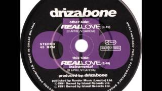 Driza Bone  Real Love Dj quotSquot Rework [upl. by Felton]