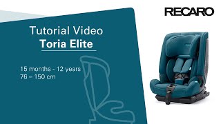 RECARO Toria Elite Tutorial Video • How to correctly install and use the child seat [upl. by Alarice]