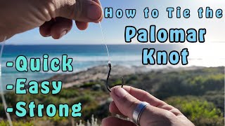 Palomar Knot for Fishing  Must Know for Every Fisherman  Quick amp Strong [upl. by Aaren478]