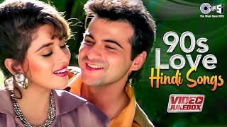 90s Love Hindi Songs  Evergreen Romantic Hits  90s Hits Hindi Songs  Old Songs  Video Jukebox [upl. by Krakow]