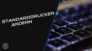 Standarddrucker ändern  Windows 10 [upl. by Ngo963]