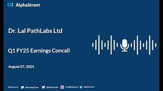 Dr Lal PathLabs Ltd Q1 FY202425 Earnings Conference Call [upl. by Stanway]