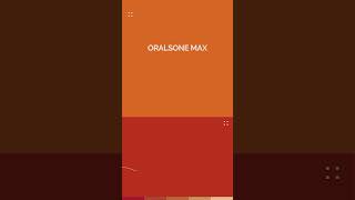 Oralsone Topic Max [upl. by Arahk777]