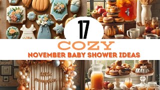 17 Cozy November Baby Shower Ideas [upl. by Idaline447]