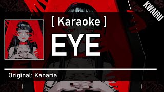 Karaoke EYE  Kanaria ft GUMI [upl. by Yarled]