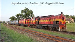 Indian Railways  Satpura Narrow Gauge Expedition  Part 1  Nagpur to Chhindwara [upl. by Patterman]