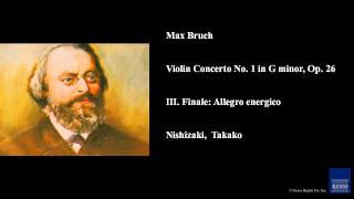 Max Bruch Violin Concerto No 1 in G minor Op 26 III Finale Allegro energico [upl. by Cornia96]